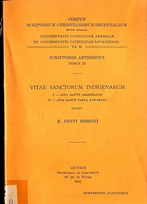 Bild des Verkufers fr Vitae Sanctorum Indigenarum I. - Acta Sancti Abakerazun II. - Acta Sancti Takla Hawaryat - Scriptores Aethiopici Tomus 25 Vol. 56 zum Verkauf von avelibro OHG