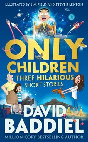 Image du vendeur pour Only Children : Three Hilarious Short Stories mis en vente par GreatBookPrices