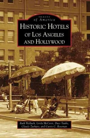 Seller image for Historic Hotels of Los Angeles and Hollywood, Ca for sale by GreatBookPrices