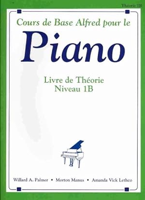 Seller image for Cours de Base Alfred pour le Piano : Livre De Theorie Niveau 1b -Language: French for sale by GreatBookPrices