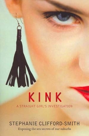 Bild des Verkufers fr Kink : A Straight Girl's Investigation zum Verkauf von GreatBookPrices