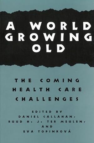 Seller image for World Growing Old : The Coming Health Care Challenges for sale by GreatBookPrices
