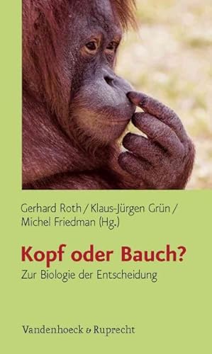 Image du vendeur pour Kopf Oder Bauch? : Zur Biologie Der Entscheidung mis en vente par GreatBookPrices