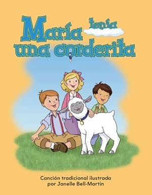Imagen del vendedor de Maria tenia una corderita / Mary Had A Little Lamb -Language: Spanish a la venta por GreatBookPrices