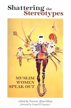 Image du vendeur pour Shattering The Stereotypes : Muslim Women Speak Out mis en vente par GreatBookPrices