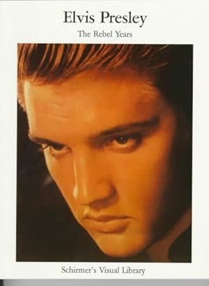 Seller image for Elvis Presley : The Rebel Years for sale by GreatBookPrices
