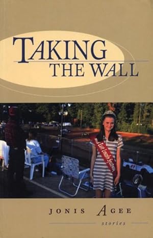 Image du vendeur pour Taking the Wall : Short Stories mis en vente par GreatBookPrices