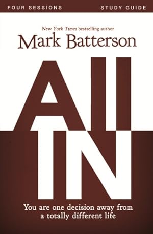 Seller image for All In : You Are One Decision Away from a Totally Different Life: Four Sessions for sale by GreatBookPrices