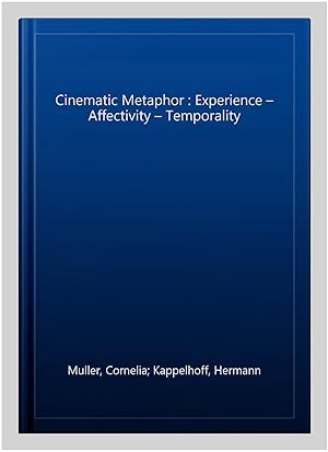 Image du vendeur pour Cinematic Metaphor : Experience ? Affectivity ? Temporality mis en vente par GreatBookPrices