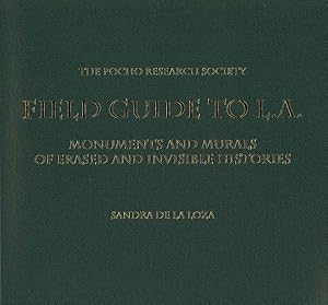 Seller image for Pocho Research Society Field Guide to L.A. Monuments and Murals of Erased and Invisible Histories for sale by GreatBookPrices