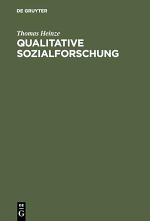 Bild des Verkufers fr Qualitative Sozialforschung : Einfhrung, Methodologie Und Forschungspraxis -Language: german zum Verkauf von GreatBookPrices