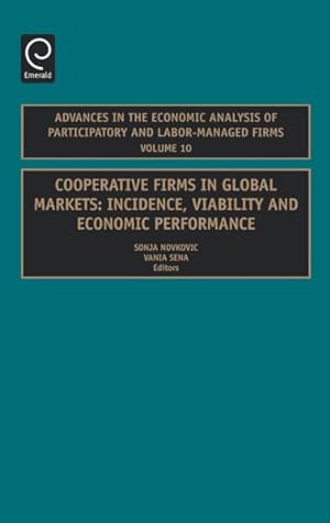 Image du vendeur pour Cooperative Firms in Global Markets : Incidence, Viability and Economic Performance mis en vente par GreatBookPrices