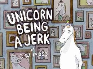 Imagen del vendedor de Unicorn Being a Jerk a la venta por GreatBookPrices