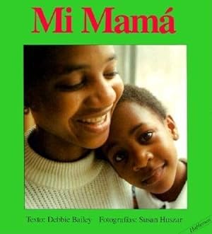 Imagen del vendedor de Mi Mama/My Mom -Language: Spanish a la venta por GreatBookPrices