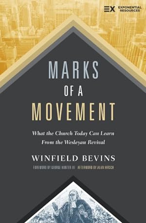 Bild des Verkufers fr Marks of a Movement : What the Church Today Can Learn from the Wesleyan Revival zum Verkauf von GreatBookPrices