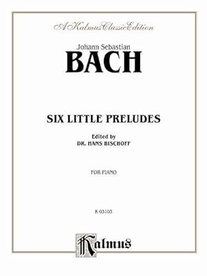 Seller image for Six Little Preludes : Kalmus Classic Edition for sale by GreatBookPrices