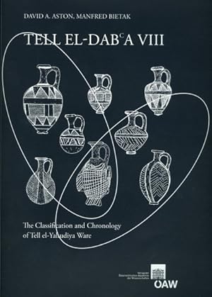 Seller image for Tell El-Dab'a VIII : The Classification and Chronology of Tell El-yahudiya Ware for sale by GreatBookPrices