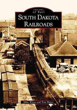 Seller image for South Dakota Railroads for sale by GreatBookPrices