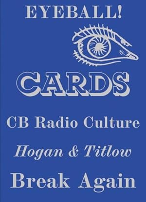 Bild des Verkufers fr Eyeball Cards : The Art of British CB Radio Culture zum Verkauf von GreatBookPrices