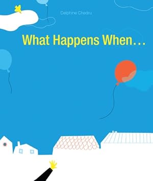 Seller image for What Happens When. for sale by GreatBookPrices