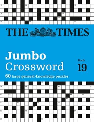 Seller image for Times 2 Jumbo Crossword Book 19 : 60 Large General-knowledge Crossword Puzzles for sale by GreatBookPrices