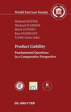 Immagine del venditore per Product Liability : Fundamental Questions in a Comparative Perspective venduto da GreatBookPrices