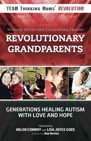 Seller image for Revolutionary Grandparents : Generations Healing Autism With Love and Hope for sale by GreatBookPrices