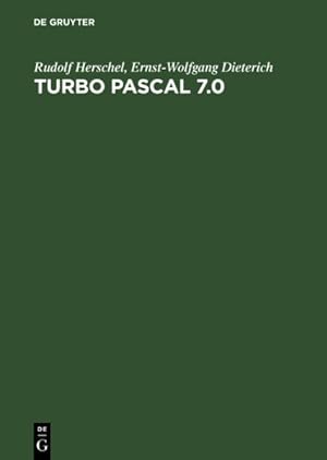 Seller image for Turbo Pascal 7.0 -Language: german for sale by GreatBookPrices