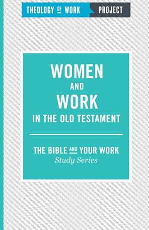 Seller image for Women and Work in the Old Testament for sale by GreatBookPrices