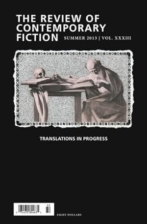 Bild des Verkufers fr Review of Contemporary Fiction Summer 2013 : Translations in Progress zum Verkauf von GreatBookPrices