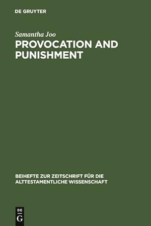 Image du vendeur pour Provocation and Punishment : The Anger of God in the Book of Jeremiah and Deuteronomistic Theology mis en vente par GreatBookPrices