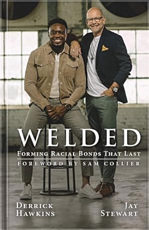Seller image for Welded : Forming Racial Bonds That Last for sale by GreatBookPrices