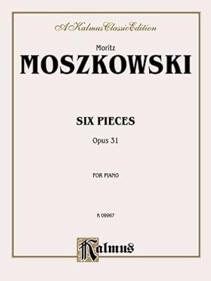 Seller image for Six Pieces, Op. 31 : Kalmus Edition for sale by GreatBookPrices