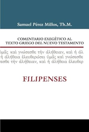 Bild des Verkufers fr Comentario Exegtico al texto griego del Nuevo testamento : Filipenses -Language: spanish zum Verkauf von GreatBookPrices