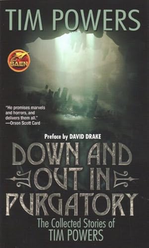 Imagen del vendedor de Down and Out in Purgatory : The Collected Stories of Tim Powers a la venta por GreatBookPrices