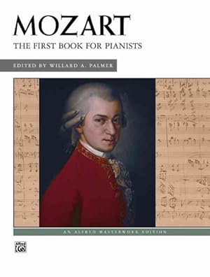Imagen del vendedor de Mozart : The First Book for Pianists a la venta por GreatBookPrices