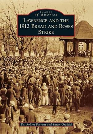 Image du vendeur pour Lawrence and the 1912 Bread and Roses Strike mis en vente par GreatBookPrices