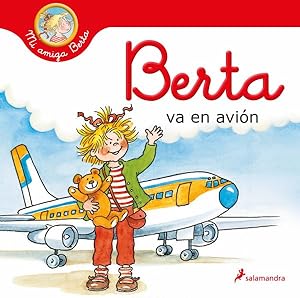 Image du vendeur pour Berta va en avin/ Berta Flies on a Plane -Language: spanish mis en vente par GreatBookPrices