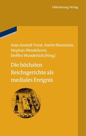 Seller image for Die Hchsten Reichsgerichte Als Mediales Ereignis -Language: german for sale by GreatBookPrices