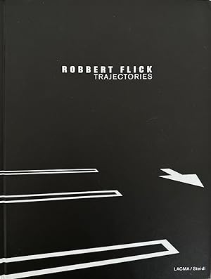 Seller image for Robert Flick: Trajectories. for sale by Wissenschaftl. Antiquariat Th. Haker e.K