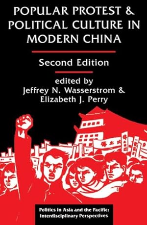 Immagine del venditore per Popular Protest and Political Culture in Modern China venduto da GreatBookPrices