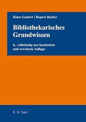 Image du vendeur pour Bibliothekarisches Grundwissen -Language: german mis en vente par GreatBookPrices