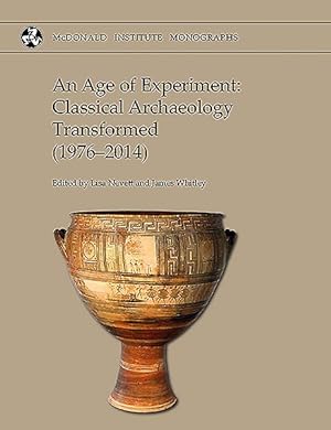 Seller image for Age of Experiment : Classical Archaeology Transformed (1976-2014) for sale by GreatBookPrices