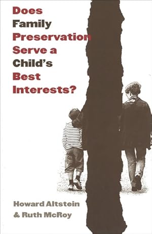Seller image for Does Family Preservation Serve a Child's Best Interests? for sale by GreatBookPrices