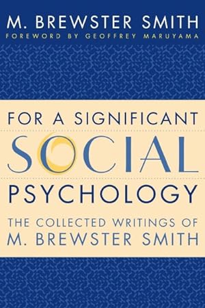 Seller image for For a Significant Social Psychology : The Collected Writings of M. Brewster Smith for sale by GreatBookPrices