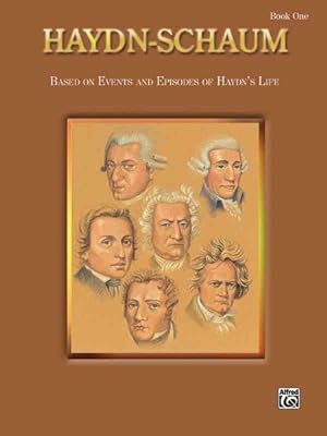 Bild des Verkufers fr Haydn-Schaum, Book One : Based on Events and Episodes of Haydn's Life zum Verkauf von GreatBookPrices
