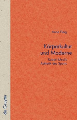 Bild des Verkufers fr Korperkultur und Moderne, Robert Musils Asthetik Des Sports -Language: german zum Verkauf von GreatBookPrices