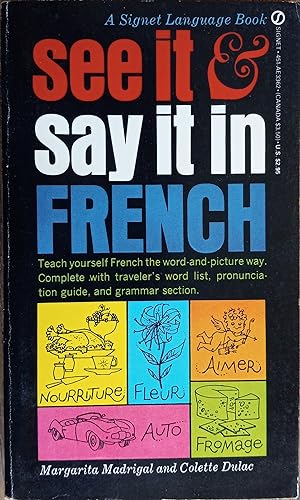 Seller image for See it Say it in Frencf for sale by The Book House, Inc.  - St. Louis