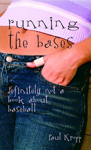 Seller image for Running the Bases : Definitely Not a Book About Baseball for sale by GreatBookPrices