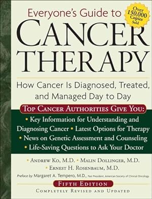 Seller image for Everyone's Guide to Cancer Therapy : How Cancer Is Diagnosed, Treated, and Managed Day to Day for sale by GreatBookPrices